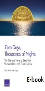 Zero Days, Thousands of Nights : The Life and Times of Zero-day Vulnerabilities and Their Exploits