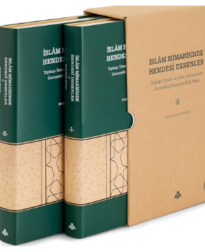 İslam Mimarisinde Hendesi Desenler : Topkapı Tomarı ve İslam Mimarisinde Geometrik Desenlere Külli Bakış