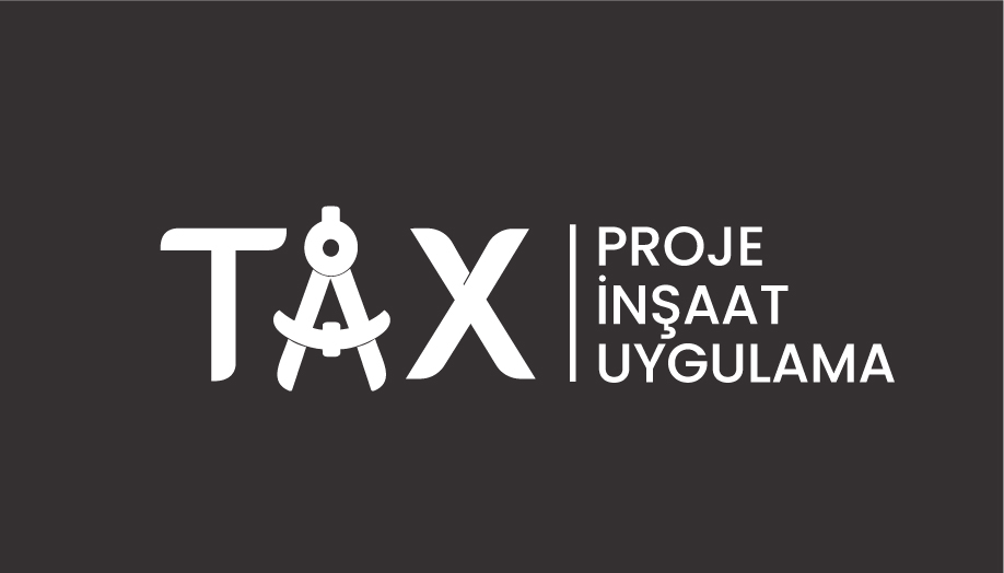 TAX PROJE İNŞAAT UYGULAMA LTD. ŞTİ., 
